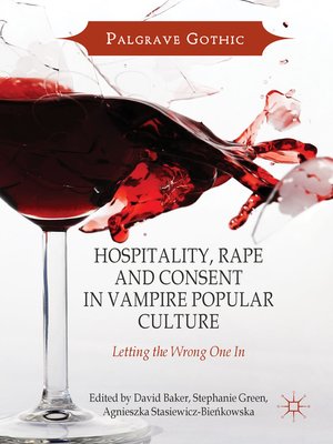 cover image of Hospitality, Rape and Consent in Vampire Popular Culture